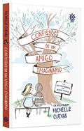 Ler Confissões de um amigo imaginário, do autor Michelle Cuevas