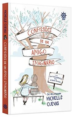 Confissões de um amigo imaginário, do autor Michelle Cuevas