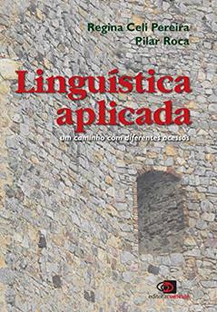 Linguística aplicada: Um caminho com diferentes acessos, do autor Pilar Roca