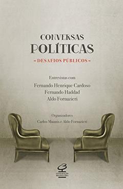 Conversas políticas: Desafios públicos, do autor Aldo Fornazieri; Carlos Muanis