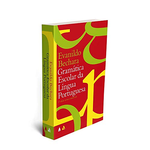 Ler Gramática Escolar da Língua Portuguesa, do autor Evanildo Bechara