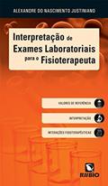 Ler Interpretação de Exames Laboratoriais Para o Fisioterapeuta, do autor Alexandre do Nascimento Justiniano Ler Interpretação de Exames Laboratoriais Para o Fisioterapeuta, do autor Alexandre do Nascimento Justiniano