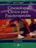 Ler Cinesiologia Clínica Para Fisioterapeutas, do autor Lynn S Lippert