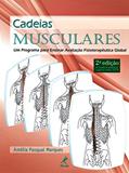 Ler Cadeias musculares: Um programa para ensinar avaliação fisioterpêutica global, do autor Amélia Pasqual Marques Ler Cadeias musculares: Um programa para ensinar avaliação fisioterpêutica global, do autor Amélia Pasqual Marques