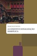 Ler A constitucionalização simbólica, do autor Marcelo Neves Ler A constitucionalização simbólica, do autor Marcelo Neves