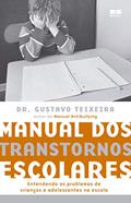 Ler Manual dos transtornos escolares, do autor Gustavo Teixeira Ler Manual dos transtornos escolares, do autor Gustavo Teixeira