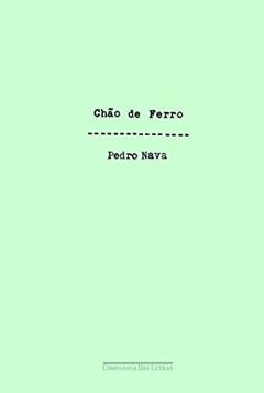 Chão de ferro, do autor Pedro Nava