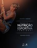 Ler Tratado de Nutrição Esportiva Funcional, do autor Andreia Naves Ler Tratado de Nutrição Esportiva Funcional, do autor Andreia Naves