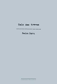 Galo das trevas, do autor Pedro Nava
