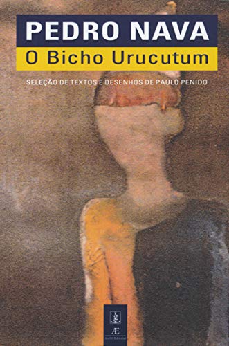 Ler O Bicho Urucutum, do autor Pedro Nava