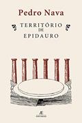 Ler Território de Epidauro, do autor Pedro Nava