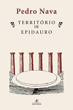 Território de Epidauro, do autor Pedro Nava