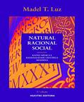 Ler Natural, racional, social: Razão médica e racionalidade científica moderna, do autor Madel T. Luz