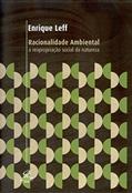 Ler Racionalidade ambiental, do autor Enrique Leff
