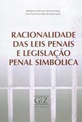 Ler Racionalidade Das Leis Penais E Legislação Penal Simbólica, do autor Adalberto Narciso Hommerding Ler Racionalidade Das Leis Penais E Legislação Penal Simbólica, do autor Adalberto Narciso Hommerding