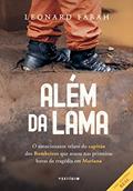 Ler Além da lama: O emocionante relato do capitão dos bombeiros que atuou nas primeiras horas da tragédia em Mariana, do autor Leonard Farah
