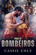 Ler Uma babá para os Bombeiros: Um romance de harém reverso, do autor Cassie Cole
