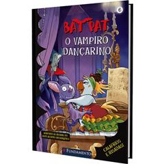 Bat Pat. O Vampiro Dançarino - Volume 6, do autor Roberto Pavanello