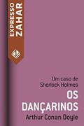 Ler Os dançarinos: Um caso de Sherlock Holmes, do autor Arthur Conan Doyle