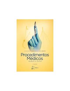 Procedimentos Médicos - Técnica e Tática, do autor Alexandre Campos Moraes Amato