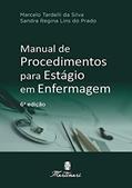 Ler Manual De Procedimentos Para Estagio Em Enfermagem, do autor Marcelo Tardelli Silva