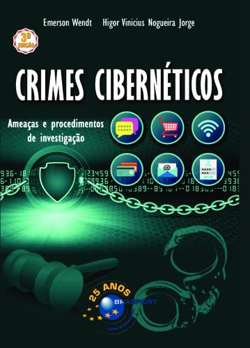 Ler Crimes Cibernéticos: Ameaças e Procedimentos de Investigação (Volume 1), do autor Emerson Wendt; Higor Jorge Ler Crimes Cibernéticos: Ameaças e Procedimentos de Investigação (Volume 1), do autor Emerson Wendt; Higor Jorge