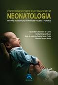 Ler Procedimentos de Enfermagem em Neonatologia, do autor Carlos Alberto Bhering; Fiocruz