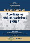 Ler Manual Básico de Procedimentos Médicos Hospitalares - FMUSP (eBook), do autor Alfredo Luiz Jacomo; Leandro Ryuchi Iuamoto; Ernesto Sasaki Imakuma Ler Manual Básico de Procedimentos Médicos Hospitalares - FMUSP (eBook), do autor Alfredo Luiz Jacomo; Leandro Ryuchi Iuamoto; Ernesto Sasaki Imakuma