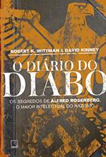 Ler O diário do diabo: Os segredos de Alfred Rosenberg, o maior intelectual do nazismo, do autor Robert K. Wittman; David Kinney Ler O diário do diabo: Os segredos de Alfred Rosenberg, o maior intelectual do nazismo, do autor Robert K. Wittman; David Kinney