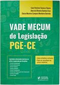 Ler Vade Mecum de Legislação PGE-CE, do autor Alan de Oliveira Dantas Cruz; Eloise Moreira Campos Monteiro Barreto Caio Souza