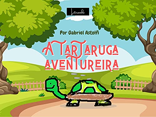 Ler A tartaruga aventureira, do autor Gabriel Astolfi