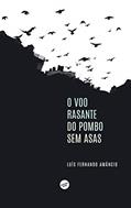 Ler O voo rasante do pombo sem asas, do autor Luís Fernando Amâncio