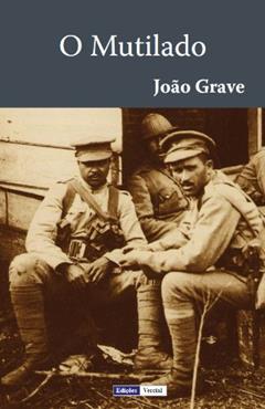 O Mutilado, do autor João Grave