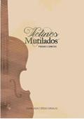 Ler Violinos Mutilados, do autor Gilma Laisa E Sérgio Carvalho