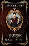Ler Fascinando o seu Patife (Legado Perpétuo 10), do autor Dawn Brower Ler Fascinando o seu Patife (Legado Perpétuo 10), do autor Dawn Brower