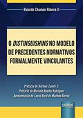 Ler Distinguishing no Modelo de Precedentes Normativos Formalmente Vinculantes, O, do autor Ricardo Chamon Ribeiro II Ler Distinguishing no Modelo de Precedentes Normativos Formalmente Vinculantes, O, do autor Ricardo Chamon Ribeiro II