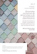 Ler Dimensões Normativas da Governança e do Planejamento Administrativo: Estudo do Acesso a Cargos, Empregos e Funções Públicas à luz dos Retratos do Brasil (Volume 2), do autor Marcos Pereira Anjo Coutinho