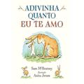 Ler Adivinha quanto eu te amo, do autor Sam McBratney