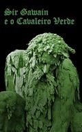 Ler Sir Gawain e o Cavaleiro Verde, do autor Anônimo . Ler Sir Gawain e o Cavaleiro Verde, do autor Anônimo .