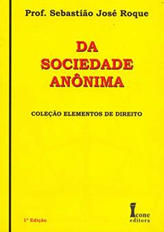 Da Sociedade Anônima, do autor Dr. Sebastião José Roque