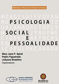 Psicologia social e pessoalidade, do autor Mary Jane P. Spink; Pedro Figueiredo; Jullyane Brasilino
