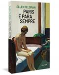 Ler Paris é para sempre, do autor Ellen Feldman