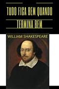 Ler TUDO ESTÁ BEM SE ACABA BEM DE WILLIAM SHAKESPEARE, do autor Jota