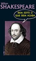 Ler Bem está o que bem acaba, do autor William Shakespeare
