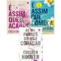 Ler Kit Colleen Hoover: É Assim Que Começa, É Assim Que Acaba e As Mil Partes Do Meu Coração, do autor VARIOS AUTORES Ler Kit Colleen Hoover: É Assim Que Começa, É Assim Que Acaba e As Mil Partes Do Meu Coração, do autor VARIOS AUTORES