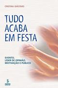 Ler Tudo acaba em festa, do autor Cristina Giacomo Ler Tudo acaba em festa, do autor Cristina Giacomo