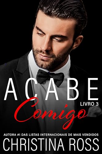 Acabe Comigo, Livro 3: Uma emocionante série de suspense romântico, do autor Christina Ross
