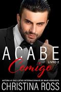 Ler Acabe Comigo, Livro 2: Uma emocionante série de suspense romântico, do autor Christina Ross