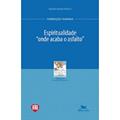 Ler Espiritualidade - "Onde acaba o asfalto", do autor Benjamín González Buelta