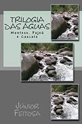 Ler Trilogia das Águas: Montese, Pajeú e Cascata (ALFA), do autor Júnior Feitosa